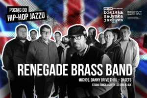 Plakat zespołu Renegade Brass Band reklamujący koncert Bielskiej Zadymki Jazzowej.