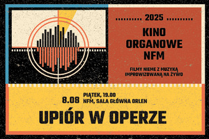 Kino organowe NFM – Upiór w operze
