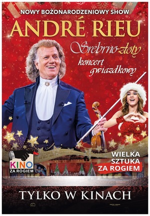 "ANDRE RIEU. SREBRNO ZŁOTY KONCERT GWIAZDKOWY"