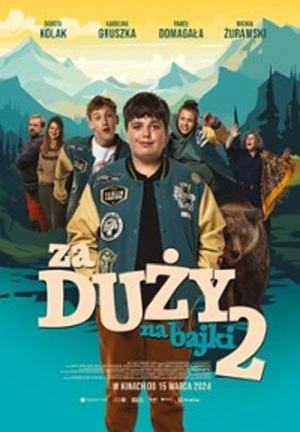 ZA DUŻY NA BAJKI 2