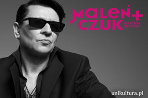 MACIEJ MALEŃCZUK & RHYTHM SECTION
