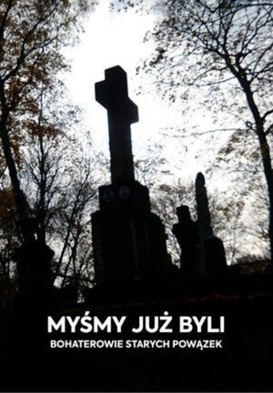 "MYŚMY JUŻ BYLI" CIECHANOWIANIE NA DUŻYM EKRANIE