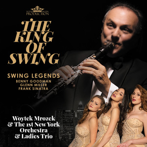 The King Of Swing II - Woytek Mrozek & The 1st New York Orchestra - Swing Legends 