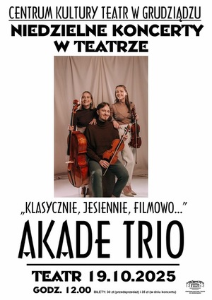 "Klasycznie, jesiennie, filmowo..." - AKADE TRIO