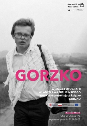 GORZKO | wystawa fotografii Władysława Nielipińskiego 