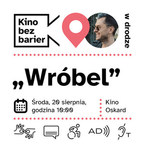 Kino bez barier w drodze: Wróbel