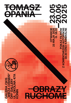 Wystawa Tomasza Opani „Obrazy ruchome”