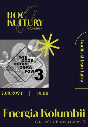 Noc Kultury: Energia Kolumbii - Wieczór Choreografów 3 