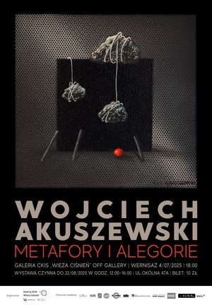 Wernisaż Wojciecha Akuszewskiego „Metafory i alegorie” 