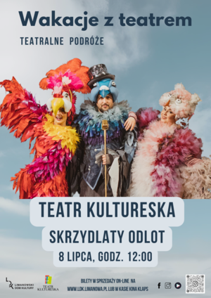 Wakacje z teatrem - Teatr Kultureska - Skrzydlaty Odlot