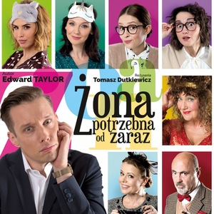 Żona potrzebna od zaraz - Teatr Kamienica - Warszawa
