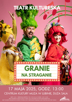 GRANIE NA STRAGANIE – TEATR KULTURESKA