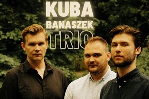 KUBA BANASZEK TRIO