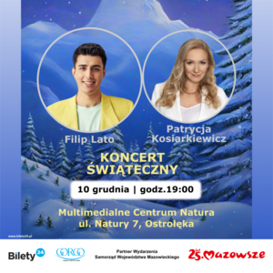 Koncert Świąteczny Filip Lato i Patrycja Kosiarkiewicz