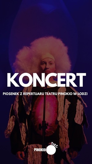 Koncert piosenek z repertuaru Teatru Pinokio w Łodzi