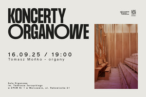 KONCERTY ORGANOWE /  Tomasz Mońko