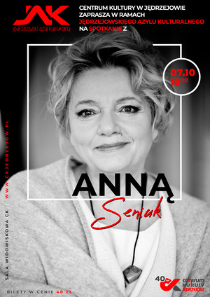 Spotkanie z Anną Seniuk | Jędrzejowski Azyl Kulturalny