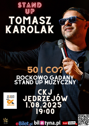Tomasz Karolak „50 i co?” | stand up