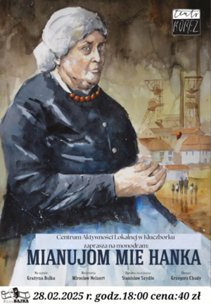 SPEKTAKL: Mianujom mie Hanka