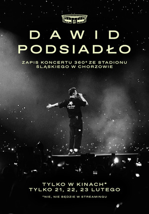 Dawid Podsiadło – zapis koncertu 360° ze Stadionu Śląskiego w Chorzowie