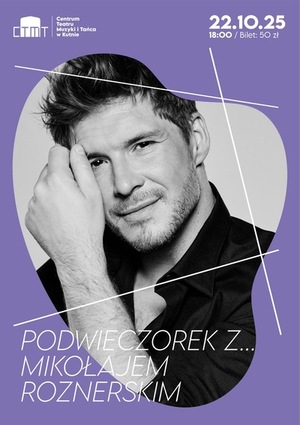 Podwieczorek z... Mikołajem Roznerskim
