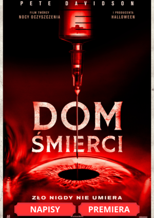 DOM ŚMIERCI  (NAPISY)