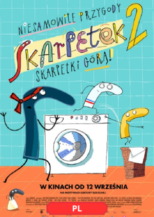 NIESAMOWITE PRZYGODY SKARPETEK 2. SKARPETKI GÓRĄ!