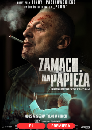 ZAMACH NA PAPIEŻA  (PREMIERA)