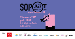 Sopot Jazz Festival Scena Mamuszki 14 | Irek Wojtczak Tentet & Rhani Krija