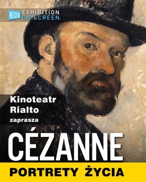 Wakacje z Wielką Sztuką - Cezanne. Portrety życia