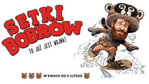 ZAŚWIATY KINA: Setki bobrów