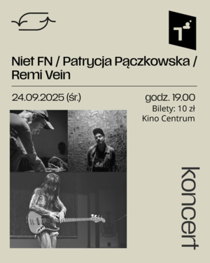 Koncert Niet FN/Patrycja Pączkowska/Remi Vein
