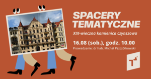 Spacer tematyczny: XIX-wieczna kamienica czynszowa