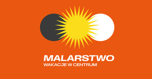 WAKACJE W CENTRUM: MALARSTWO (grupa 1)
