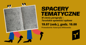Spacer tematyczny: W cieniu paragrafu - Toruńskie opowieści sądowe 