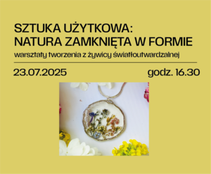Sztuka użytkowa: WARSZTATY tworzenia z żywicy światłoutwardzalnej