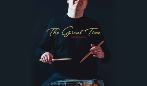 PREMIERA płyty “THE GREAT TIME” - Adam Golicki 