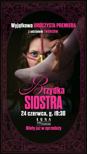 Brzydka Siostra – premiera z udziałem twórców