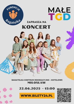 Koncert Plenerowy Małe TGD - Dzień Dziecka przez cały rok     / Bagatelka  22.06