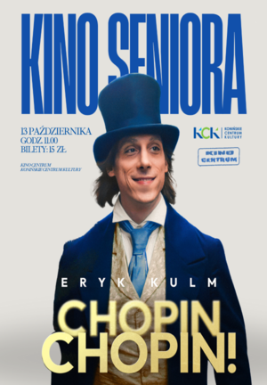 Kino Seniora Chopin,Chopin