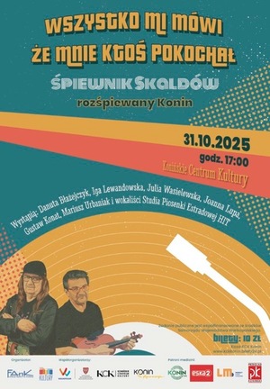 Plakat koncertu: Wszystko mi mówi, że mnie ktoś pokochał - Śpiewnik Skaldów