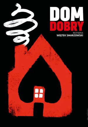 Plakat filmu &amp;quot;Dom dobry&amp;quot;