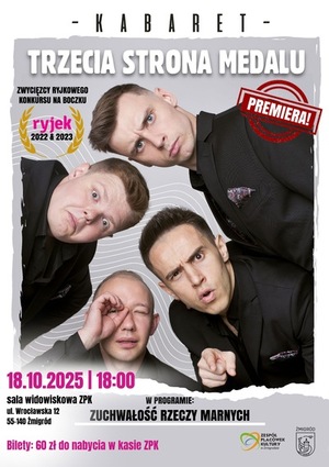 Kabaret Trzecia Strona Medalu - Zuchwałość Rzeczy Marnych