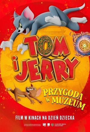 Grafika reklamowa do filmu Tom i Jerry: Przygoda w muzeum.