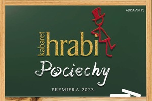 Kabaret Hrabi - nowy program: Pociechy							