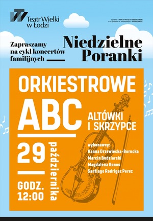 Cykl koncertów familijnych - ORKIESTROWE ABC - altówki i skrzypce 
