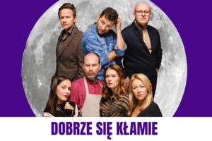 DOBRZE SIĘ KŁAMIE 