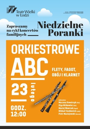 Cykl koncertów familijnych - ORKIESTROWE ABC - flet, obój, fagot, klarnet
