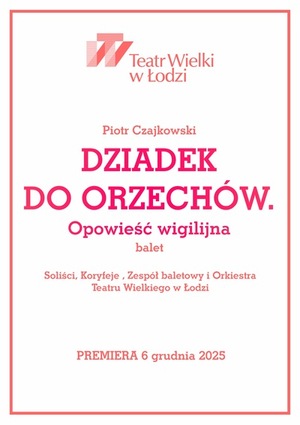 DZIADEK DO ORZECHÓW. OPOWIEŚĆ WIGILIJNA - II PRZEDSTAWIENIE
