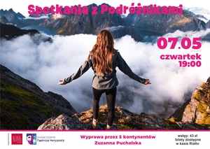 Plakat wydarzenia „Spotkania z Podróżnikami” – kobieta stoi na szczycie góry nad chmurami, w tle fjordy. Informacje: 7 maja 2026, czwartek, godz. 19:00. „Wyprawa przez 5 kontynentów” – Zuzanna Puchalska, wstęp 43 zł.